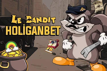 Le Bandit Holiganbet
